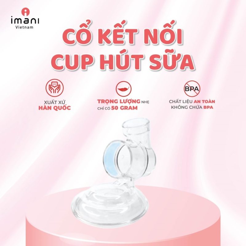 Cổ nối cốc hút sữa rảnh tay Imani phụ kiện máy hút sữa